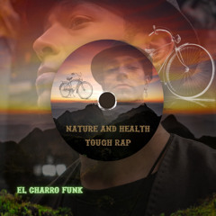 Nature & Health Tough Rap