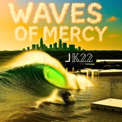Waves of Mercy