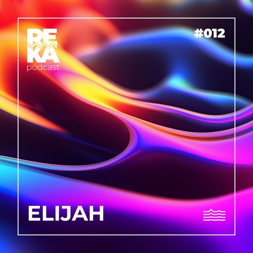 Elijah - Reka #012