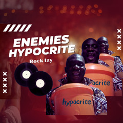 ENEMIES_HYPOCRITE_(ONEQUOTESTUDIO, ROCK IZY PRODUCTION)