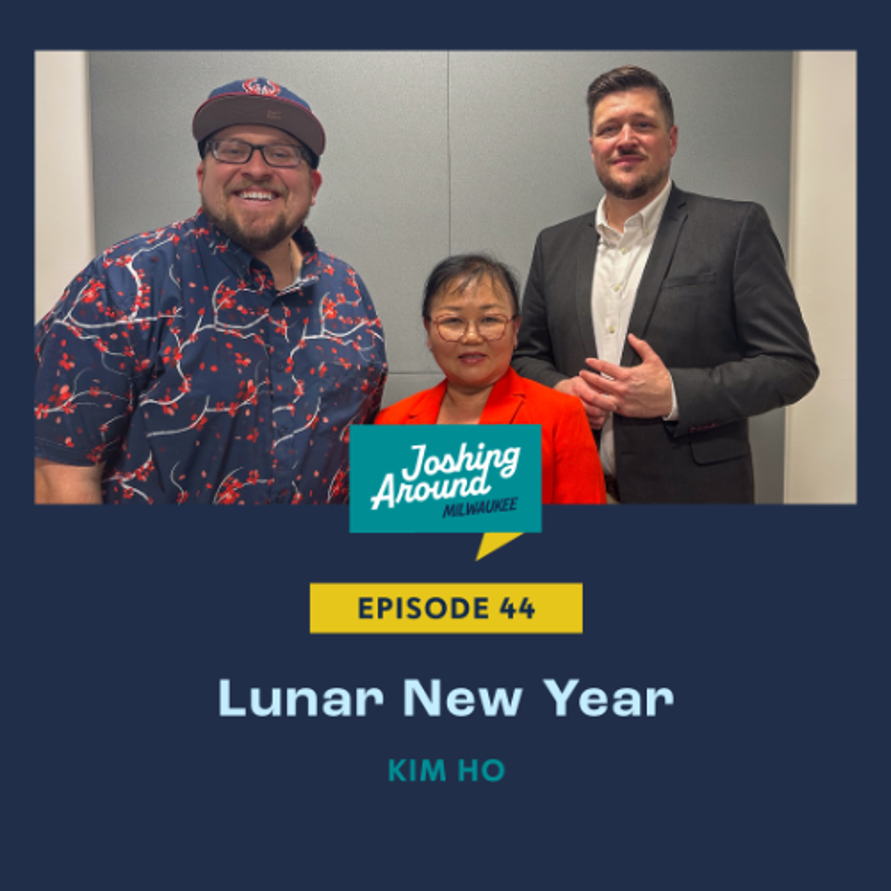 Lunar New Year - Joshing Around Milwaukee (Episode 44) episode artwork
