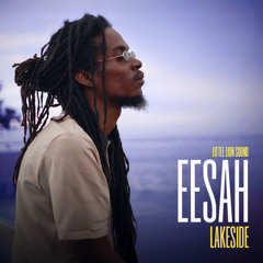 Eesah & Little Lion Sound - Lakeport (Contraband) (Evidence Music)