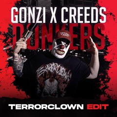 Gonzi X Creeds - Donkers (TerrorClown Edit)