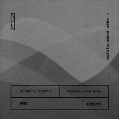 Duplicity 091 | Decent