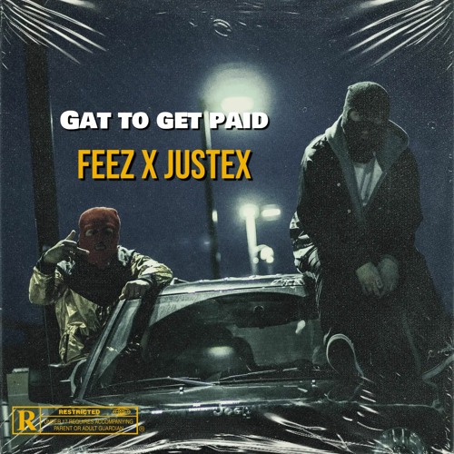 Stream FEEZ - Gat To Get Paid (prod. Justex) by Justex | Listen online ...