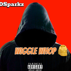 DSparkz - Wiggle Whop