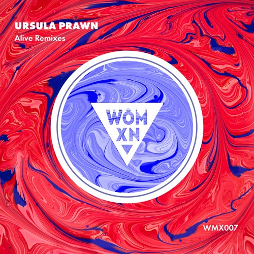 PREMIERE : Ursula Prawn - Alive (Dj B2b Remix)
