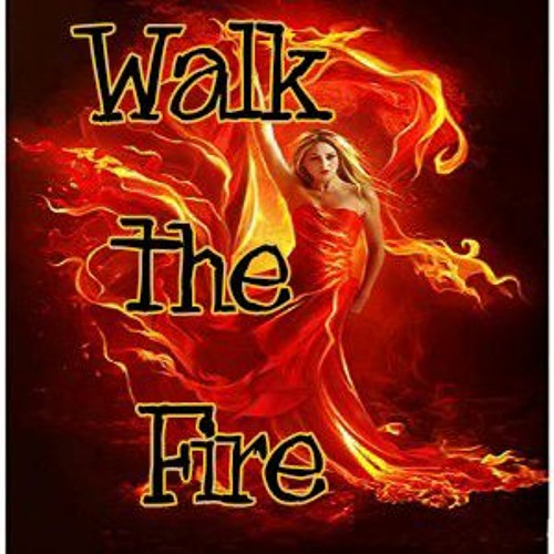 walk the fire