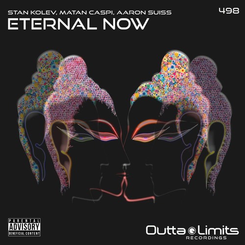 Stan Kolev, Matan Caspi, Aaron Suiss - Eternal Now (Original Mix) [Outta Limits Recordings]