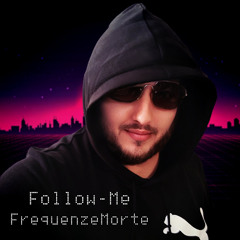FrequenzeMorte - Follow Me