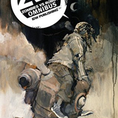 [ACCESS] EPUB ✅ Zombies vs Robots Omnibus by  Chris Ryall,Ashley Wood,Menton3,Paul Mc