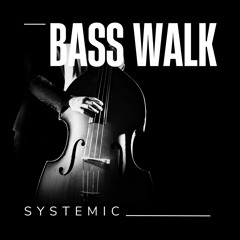Bass Walk