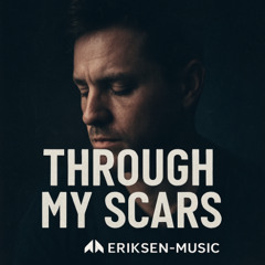 Through My Scars