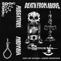 DEATH FROM ABOVE (PROD. MADMAN)
