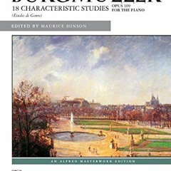 [Get] EPUB 📪 Burgmüller: 18 Characteristic Studies, Op. 109 (Alfred Masterwork Editi