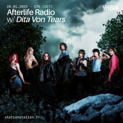 Afterlife Radio #03 w/ Dita von Tears