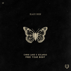 Chris Lake, Solardo - Free Your Body