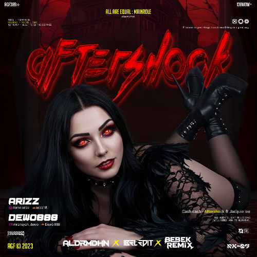 Aftershock ( Aldrmdhn x Mr Bebek x Ibel Edit x Arizz x Dewo888 )#APOTEKTUTUP