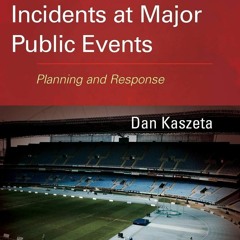 ⚡PDF ❤ CBRN and Hazmat Incidents at Major Public Events: Planning and Response