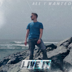 Live It - All I Wanted (Extended Mix)