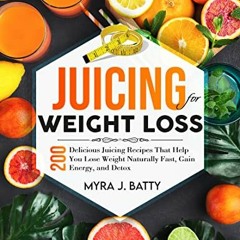 ❤️ Download Juicing for Weight Loss: 200 Delicious Juicing Recipes That Help You Lose Weight Nat