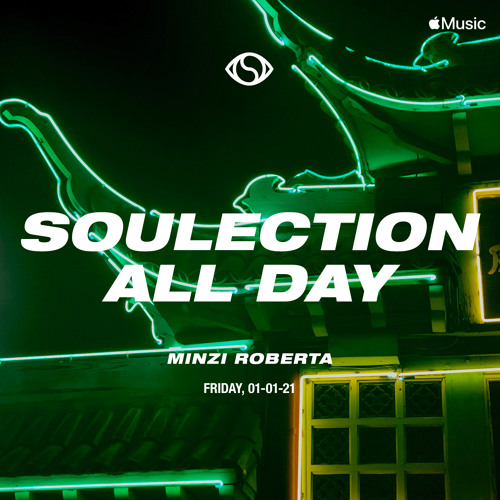 Soulection All Day 2021 Minzi Roberta