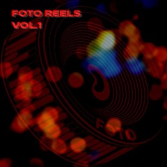 Foto Reels Vol.1 - Showreel ft. Bidl, Gnasha, Surreal & Volume A (FRVA01)