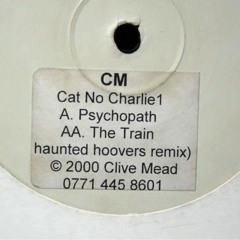 Charlie Mike - The Train (Haunted Hoovers Mix)