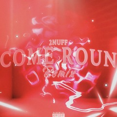 ComeRoundRemix - Sped Up
