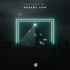 Keelan R!EL - Desert Vow