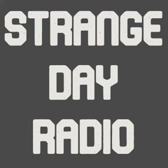 Strange Day Radio 2.16.2024