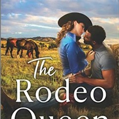 [READ] EPUB KINDLE PDF EBOOK The Rodeo Queen: A Novel (A Closed Circuit Novel, 2) by  Marcella Bell