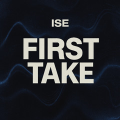 ISE First Take