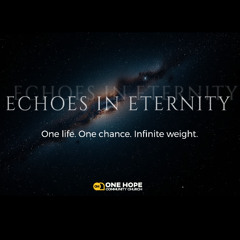 Echoes In Eternity -- Part 1