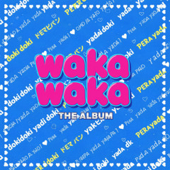 Waka (You Just Waka)