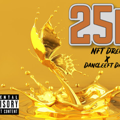 25K - NFT Drema x Poppa Youth