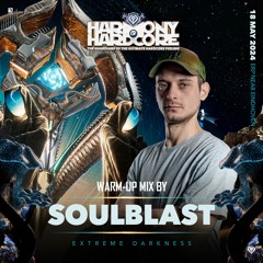 Harmony of Hardcore 2024 | Extreme Darkness by Soulblast