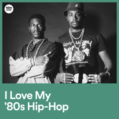 I Love My '80s Hip-Hop