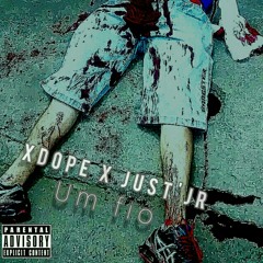 XDOPE x JUST JR- UM FIO[Prod by XDOPE].mp3