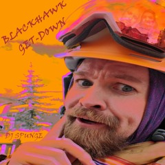 DJ Spunge - Black Hawk Get-Down