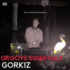 Gorkiz Presents: Groove Essentials 003 Special Transensations Celebrate live 2023