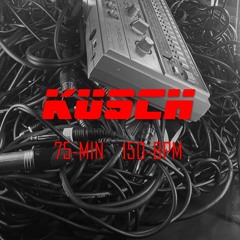 KUSCH - 150 BPM Hard Techno Mix