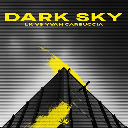 LK VS Yvan Carbuccia - Dark Sky [King Step]
