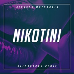 Giorgos Mazonakis - Nikotini (Alessandro Remix) Extended Mix