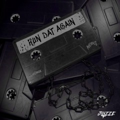 HURTBOX X AWEMINUS - RUN DAT AGAIN (JUIZZE BOOTLEG)