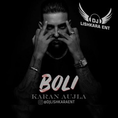 BOLI - KARAN AUJLA - DJ LISHKARA