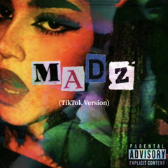 MADZ (TikTok Version)