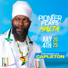 Pure Vibes Ent - Best Of Capleton Mix - Pioneer Plays Malta - 3rd July - 7th July 2025 (Promo Mix)