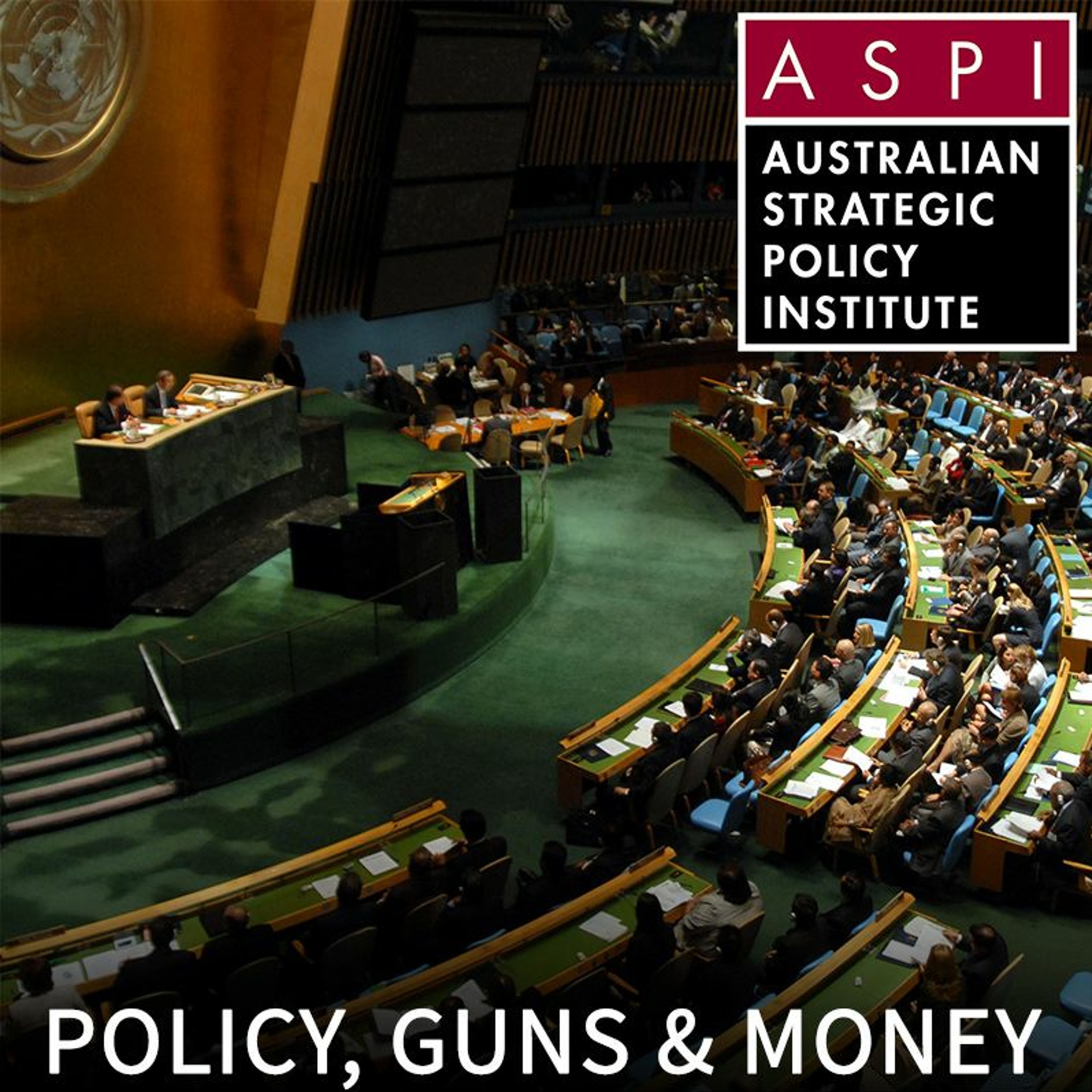 ASPI Podcast: Policy, Guns & Money