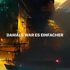 Damals war es einfacher (@vinogradov)